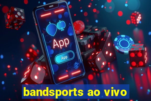 bandsports ao vivo